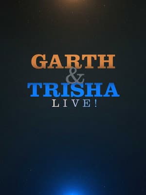Garth & Trisha Live!