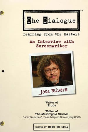 The Dialogue: An Interview with Screenwriter Jose Rivera