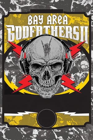 Bay Area Godfathers II