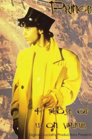 Prince: 4 Those Of U On Valium