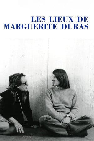 The Places of Marguerite Duras