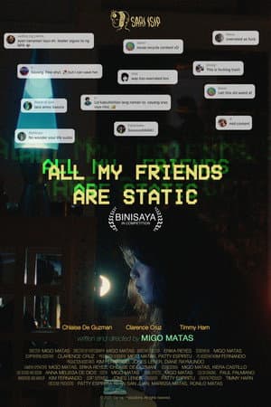 All my Friends are Static