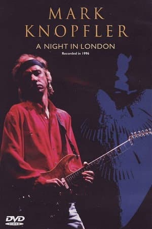 Mark Knopfler: A Night in London