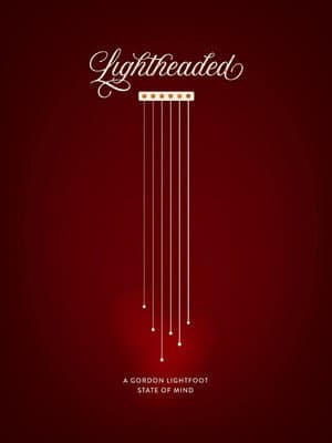Lightheaded: A Gordon Lightfoot State of Mind