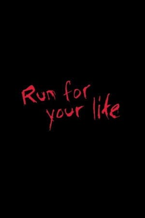 Run for Your Life