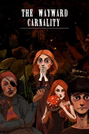 The Wayward Carnality