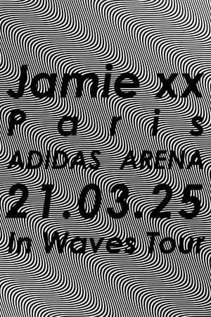 Jamie xx: In Waves Tour - Adidas Arena, Paris 2025