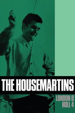 The Housemartins: London 0 Hull 4
