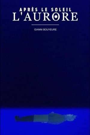 Après le soleil, l’aurore