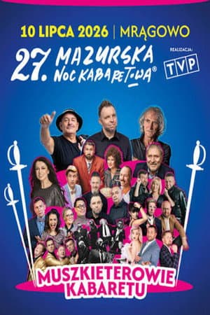 27 Mazurska Noc Kabaretowa 2026 - Muszkieterowie kabaretu