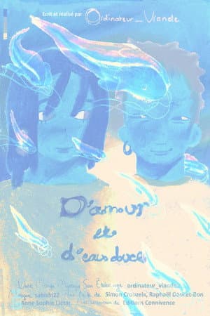 D'amour et d'eau douce