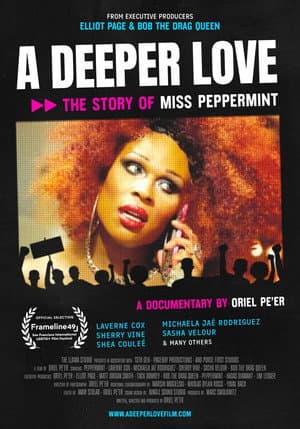 A Deeper Love: The Story of Miss Peppermint