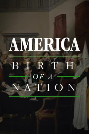 America: Birth Of A Nation