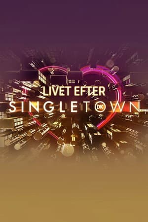 Livet efter Singletown