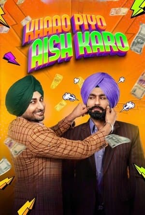 Khaao Piyo Aish Karo
