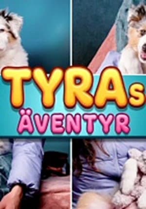 Tyras äventyr