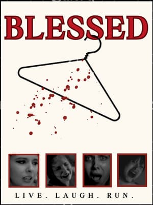 Blessed: Live, Laugh,Run!