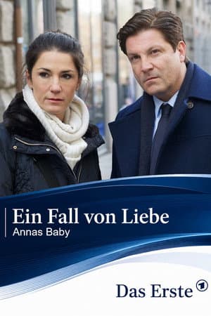 Ein Fall von Liebe - Annas Baby