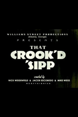 That Crook'd 'Sipp