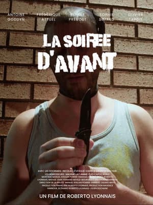 La soirée d'avant.