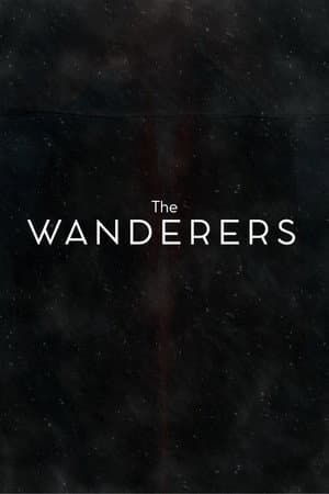 The Wanderers - Episode I