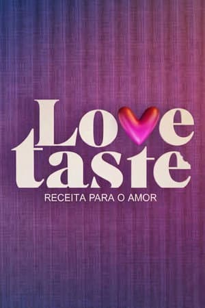 Love Taste: Receita Para o Amor