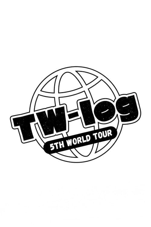 TW-LOG @ 5TH WORLD TOUR ‘READY TO BE’
