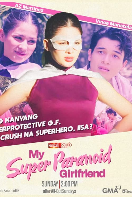 Regal Studio Presents: My Super Paranoid Girlfriend