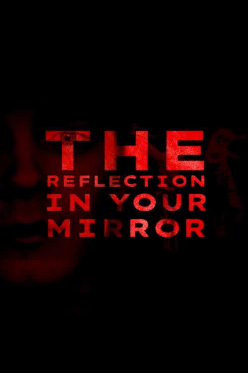 The Reflection In Your Mirror