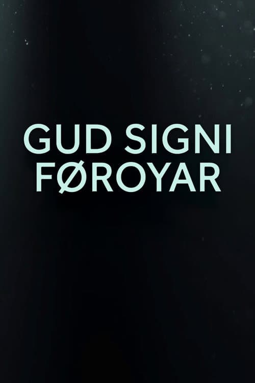 Gud signi Føroyar