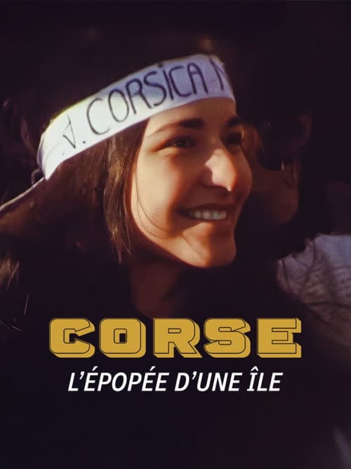 Corse, l'épopée d'une île