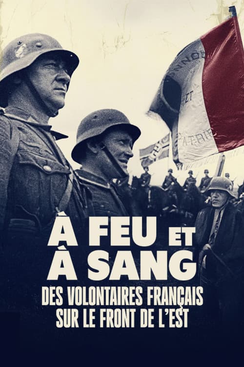 On fire and blood, French volunteers on the Eastern Front