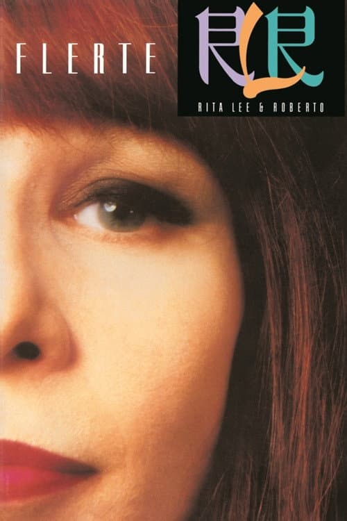 Especial Rita Lee & Roberto de Carvalho: Turnê Flerte Fatal 87/88