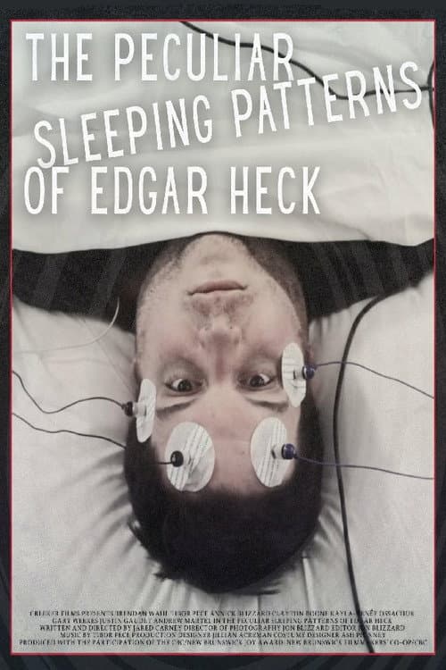 The Peculiar Sleeping Patterns of Edgar Heck