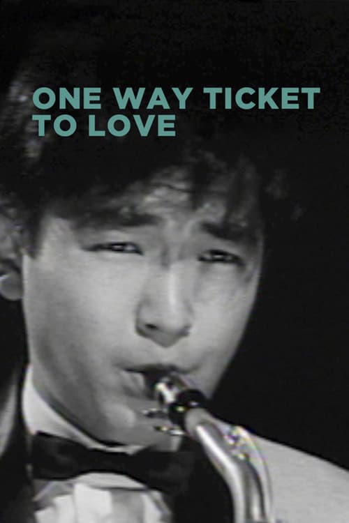 One-Way Ticket to Love