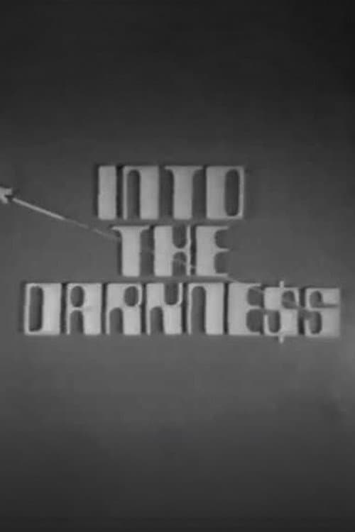 Into the Darkness