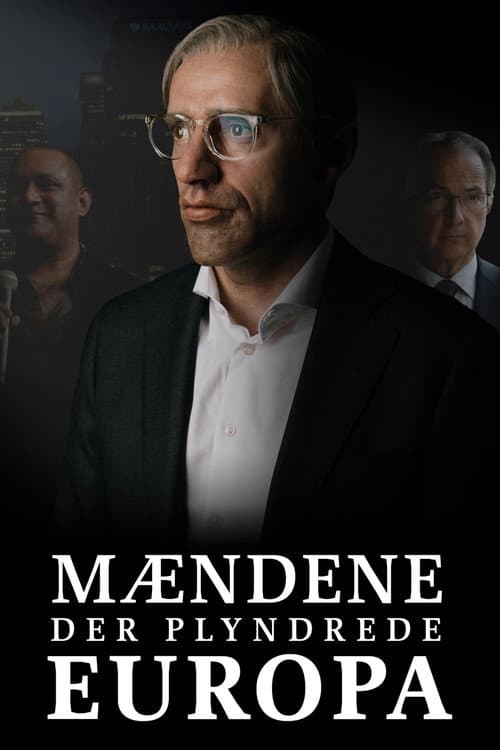 The Men Who Plundered Europe