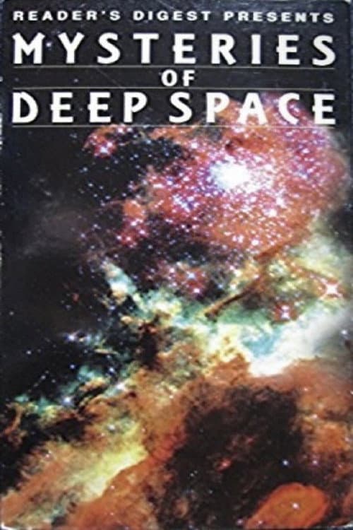Mysteries of Deep Space