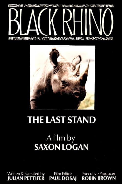 Black Rhino: The Last Stand