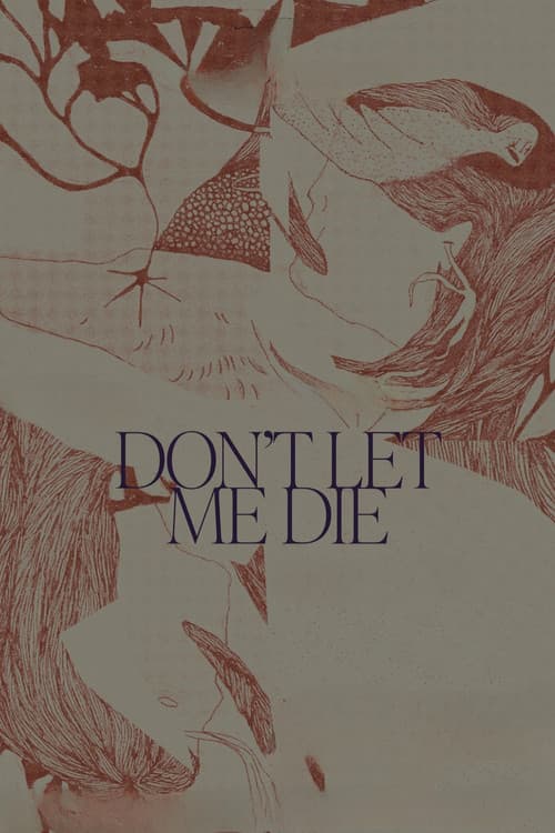 Don't Let Me Die