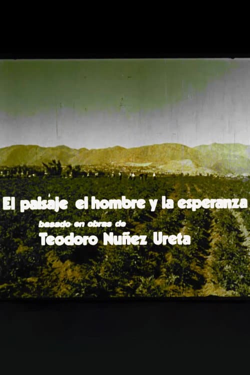 El paisaje, el hombre y la esperanza
