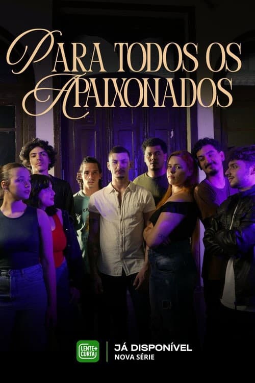 Para Todos Os Apaixonados - À Série