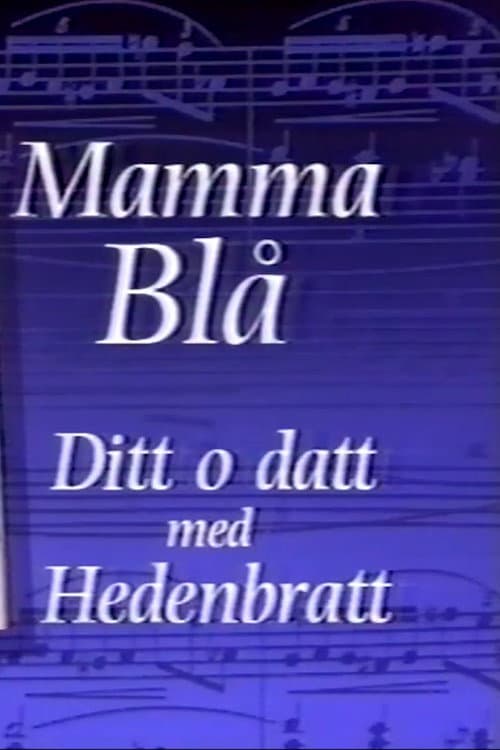 Mamma Blå - Ditt o datt med Hedenbratt