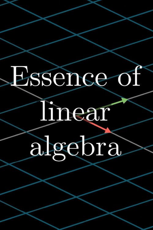 Essence of linear algebra
