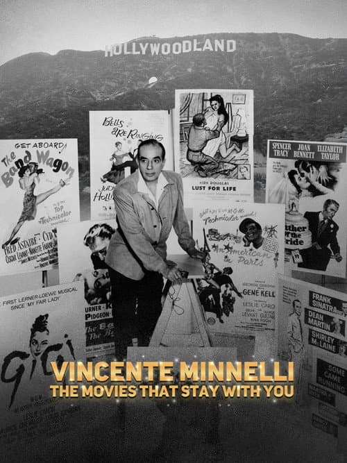 Vincente Minnelli: The Movies That Stay With You