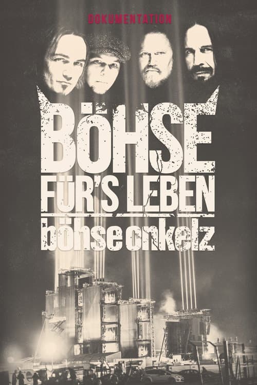 Böhse Onkelz - Böhse für's Leben - Die Dokumentation