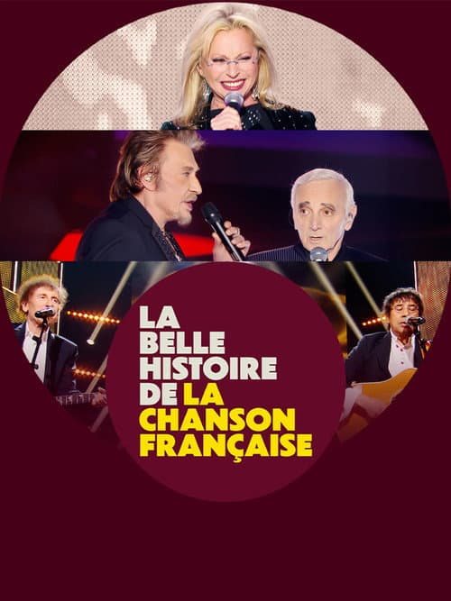 La belle histoire de la chanson française