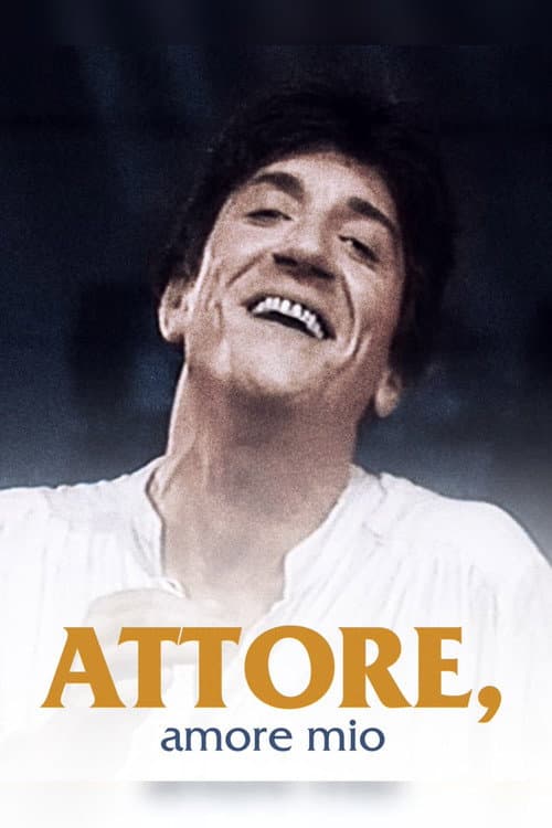 Attore, amore mio