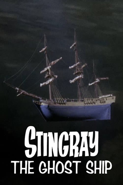 Stingray: The Ghost Ship