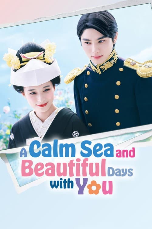 A Calm Sea and Beautiful Days with You